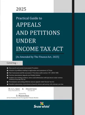 Practical Guide To Appeals And Petitions Under Income Tax Act
