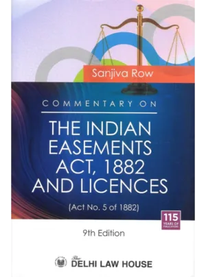Commentary on Law of Easements & Licences alongwith Model Forms, with latest case laws, 9th Updated Edn. Reprint 2026