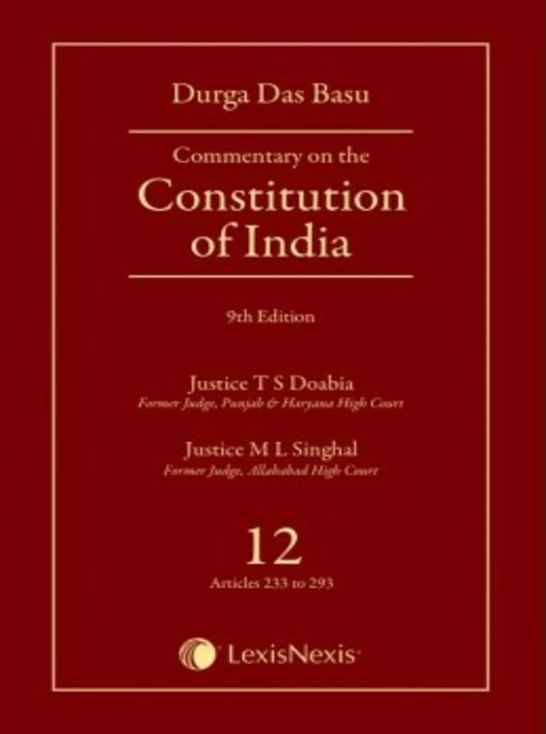 Commentary on the Constitution of India; Vol 12; (Covering Articles 233 to 293)