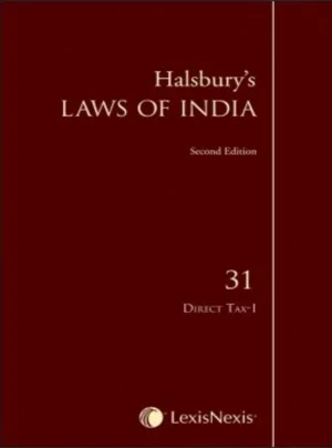 Halsbury's Laws of India-Direct Tax-I; Vol. 31