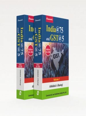 India @ 75 and GST @ 5 - Vols. 1 & 2
