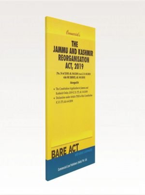 The Jammu and Kashmir Reorganisation Act, 2019 with Orders, 2019