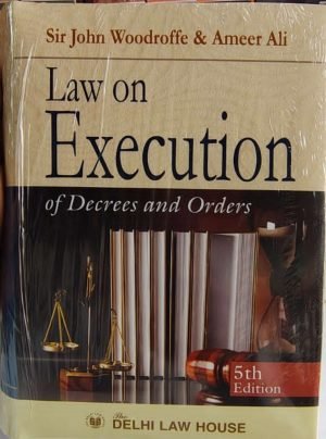 Law on Execution of Decrees and Orders, 5th Updated Edn. Reprint 2026