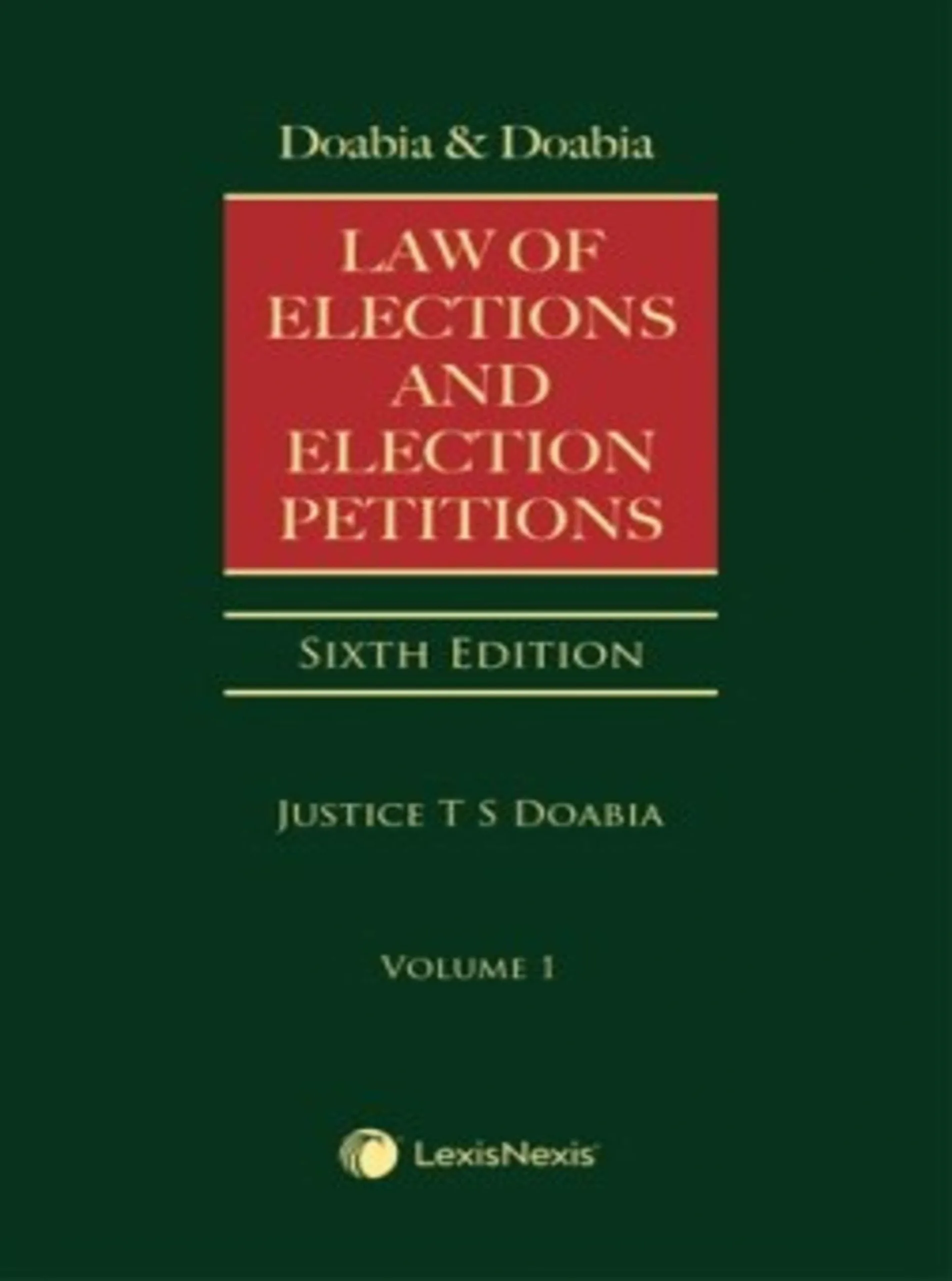 Law of Elections and Election Petitions in 3 Vols