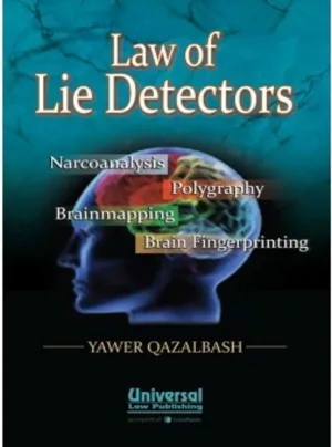 Law of Lie Detectors - Narcoanalysis, Polygraphy, Brainmapping, Brain Fingerprinting