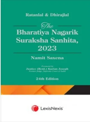 Ratanlal & Dhirajlal: The Bharatiya Nagarik Suraksha Sanhita, 2023 (BNSS)