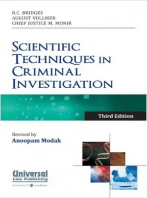 Scientific Techniques in Criminal Investigation - Revised by Anoopam Modak