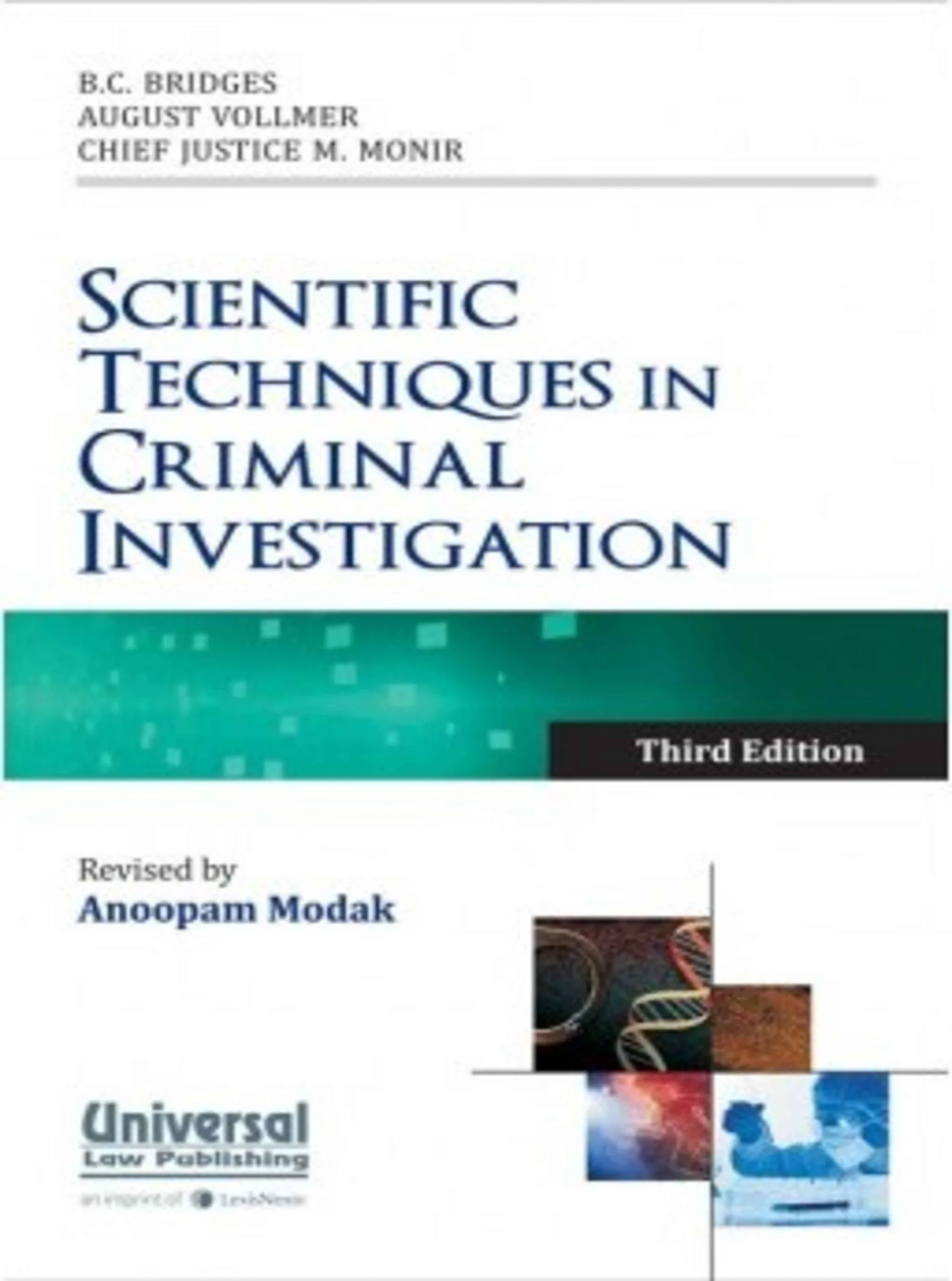 Scientific Techniques in Criminal Investigation - Revised by Anoopam Modak