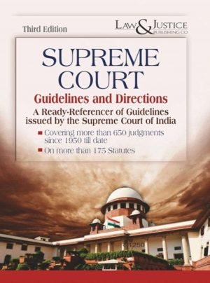 Supreme Court Guidelines and Directions 3rd Edn., 2025