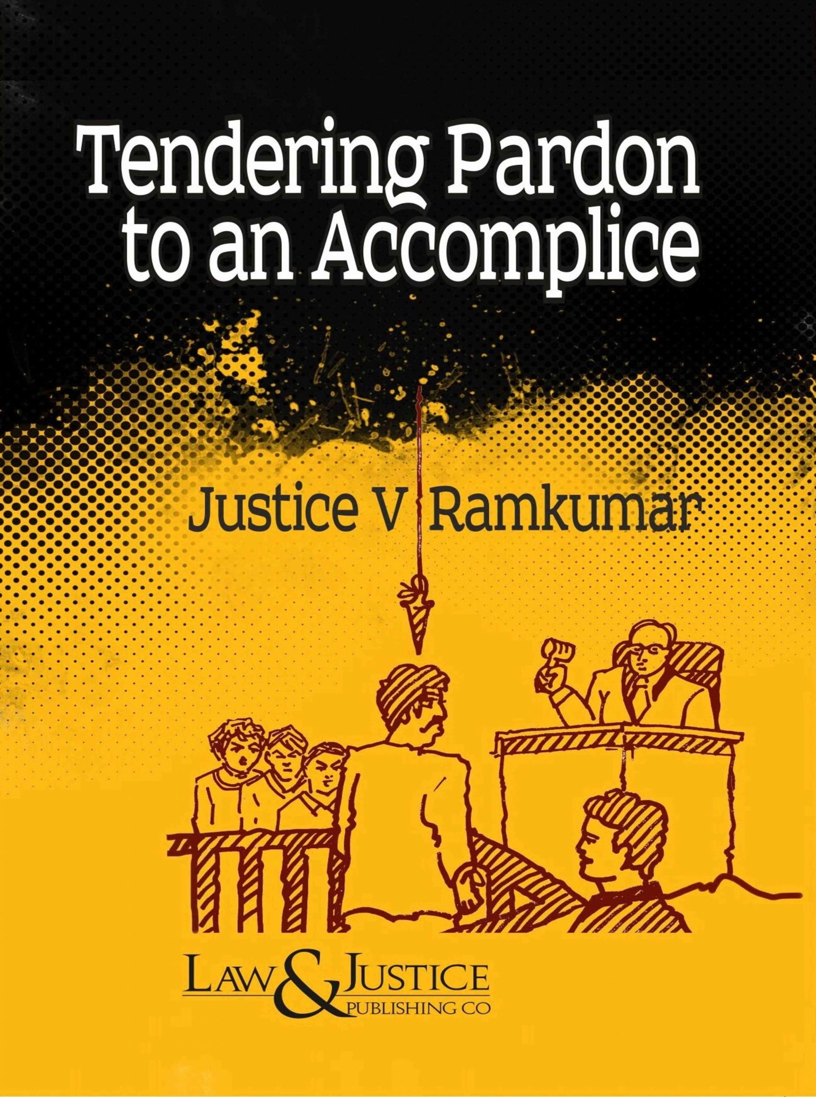 Tendering Pardon to an Accomplice Edition 2023
