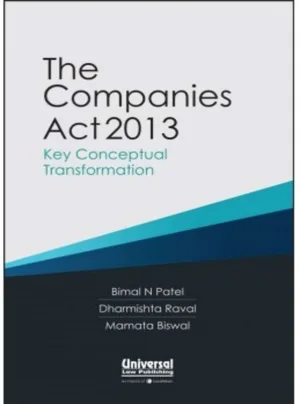 The Companies Act, 2013- Key Conceptual Transformation