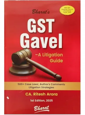 GST Gavel - A Litigation Guide 1st Edition 2025