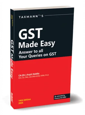 GST Made Easy – Answer to all Your Queries on GST 14th Edition 2025