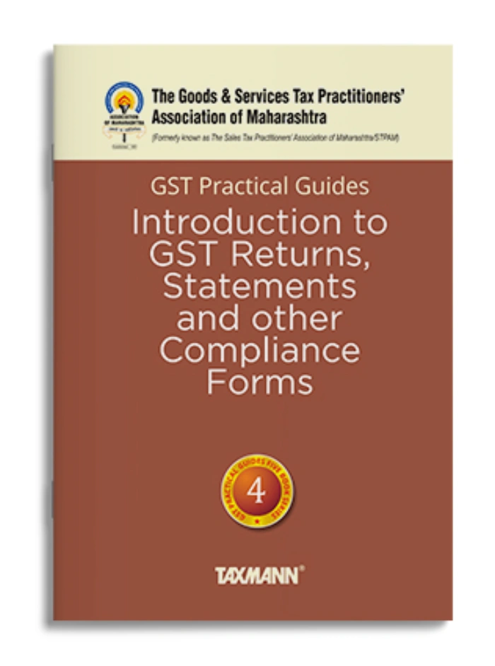 GST Practical Guides Introduction to GST Returns, Statements and Other Compliance Forms Edition 2023