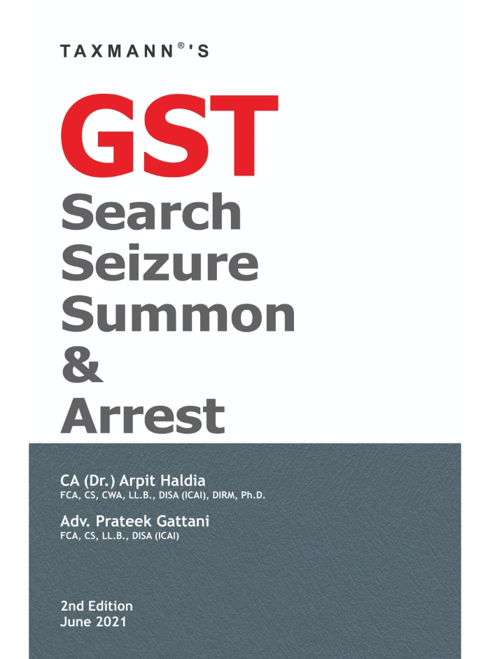 GST Search Seizure Summon & Arrest 2nd Edition 2021