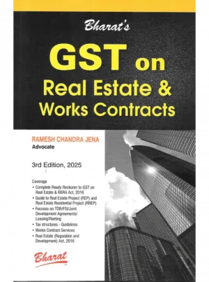 GST on Real Estate & Works Contracts 3rd Edition 2025