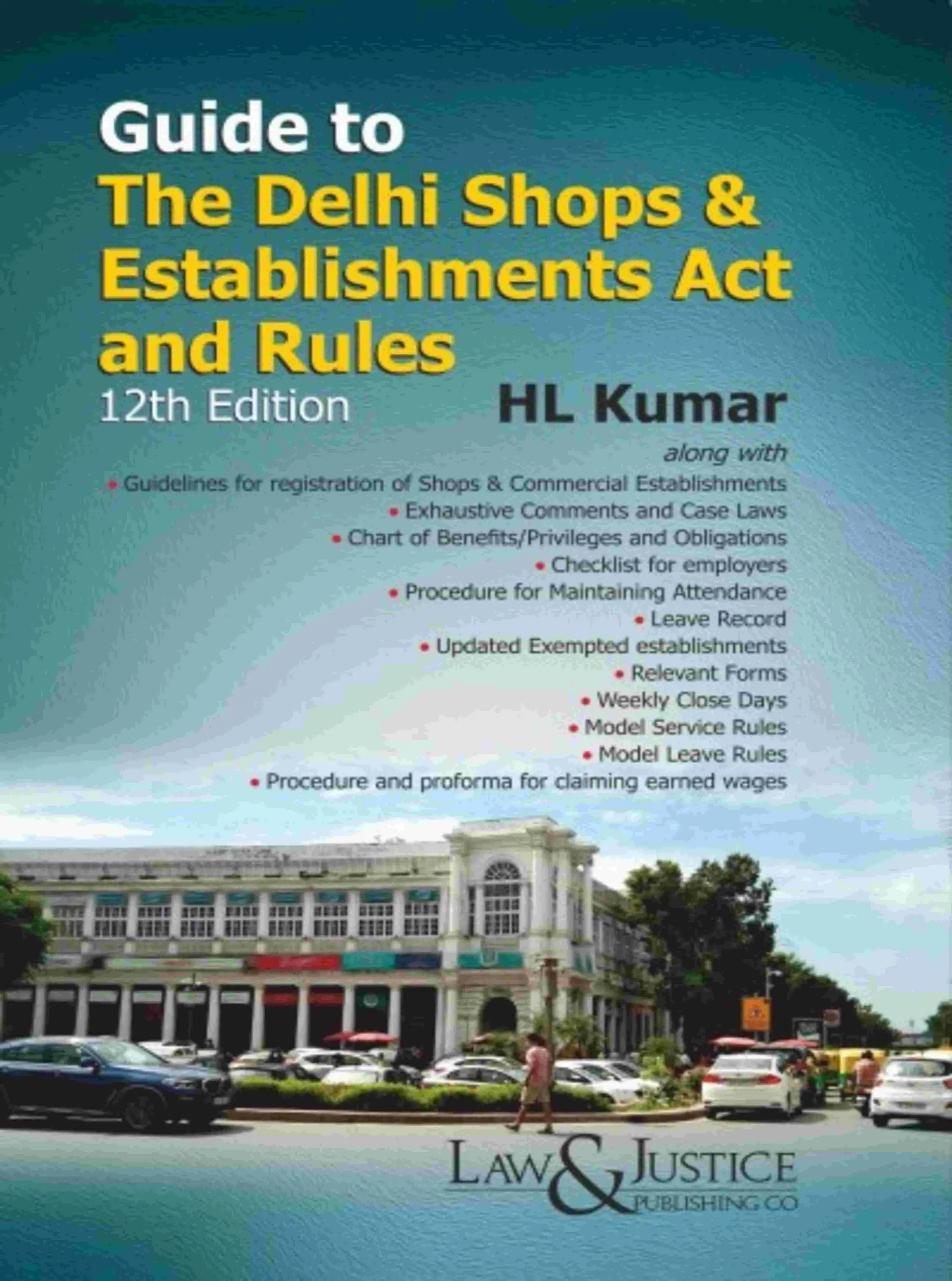 Guide to The Delhi Shops Establishment Act and Rules 12 th Edn. 2024