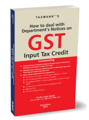 How to Deal with Department's Notices on GST Input Tax Credit 2nd Edition 2024