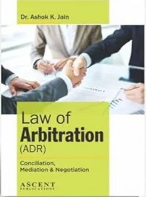 Law of Arbitration, Conciliation & Negotiation