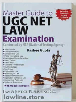 Master Guide to UGC Net Law Examination Conducted by NTA (National Testing Agency) Edition 2023 (Rep.2024)