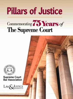 Pillars of Justice Commemorating 75 Years of The Supreme Court Edition 2025