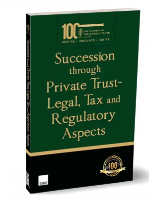 Succession through Private Trust—Legal, Tax and Regulatory Aspects