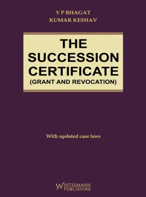 The Sucession Certificate ( Grant And Revocation)