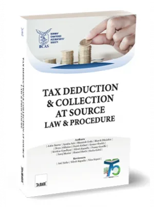 Tax Deduction & Collection at Source | Law and Procedure
