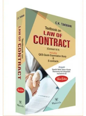 Textbook on Law of Contract ( I & II )– C.K. Takwani