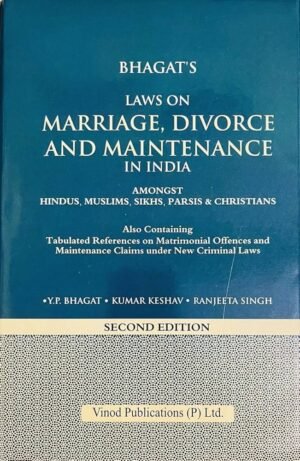 Bhagat’s Laws on Marriage, Divorce and Maintenance in India
