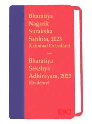 Bharatiya Nagarik Suraksha Sanhita 2023 with Bharatiya Sakshya Adhiniyam Reprint 2025