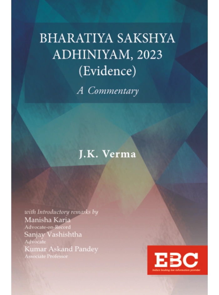 Bharatiya Sakshya Adhiniyam, 2023 (Evidence) 1st Edition 2024, Reprined 2025