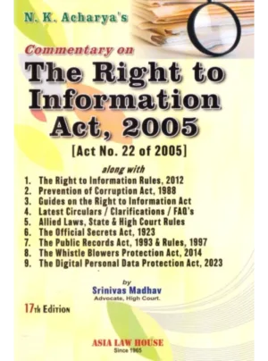 Commentary on Right to Information Act, 2005 17th Edition 2025