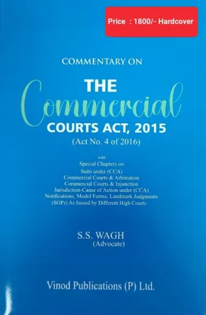 Commentary on The Commercial Courts Act, 2015 by S S Wagh Edition 2026