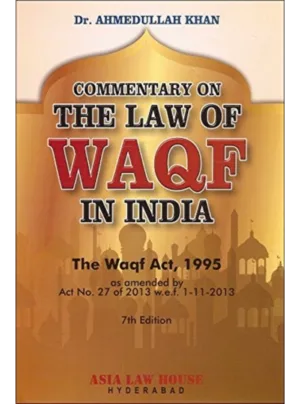 Commentary on The Law of Waqf in India – 7th Edition 2023