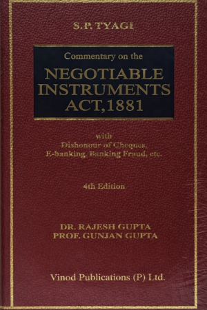 Commentary on The Negotiable Instruments Act, 1881 by S.P. Tyagi