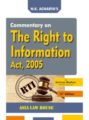 Commentary on The Right to Information Act, 2005 15th Edition 2019