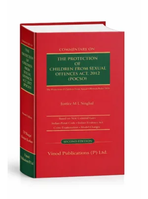 Commentary on the Protection of Children from Sexual Offences Act, 2012 (POCSO) Edition 2025