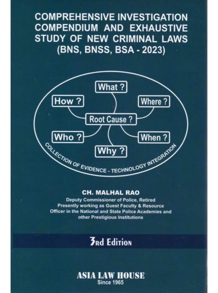Comprehensive Investigation Compendium and Exhaustive Study of New Criminal Laws (BNS, BNSS, BSA - 2023) 3rd Edition 2025