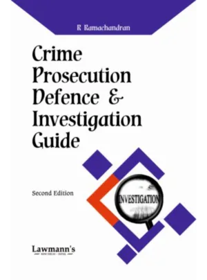 Crime, Prosecution, Defence and Investigation Guide