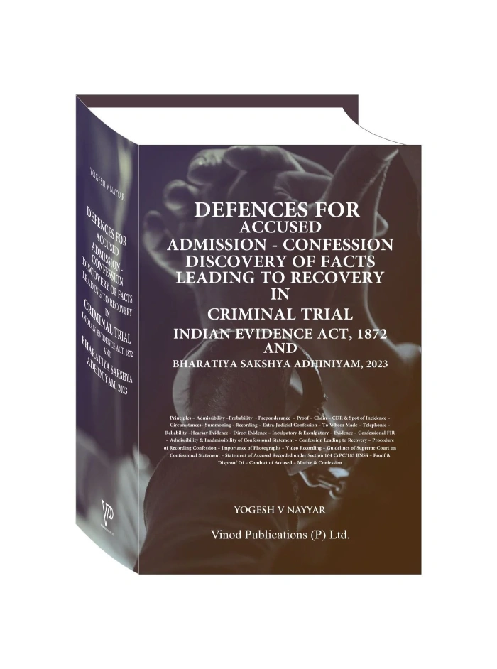 Defences for Accused Admission – Confession Discovery of Facts Leading to Recovery in Criminal Trial Edition 2025