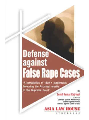 Defense against False Rape Cases – 1st Edition 2019