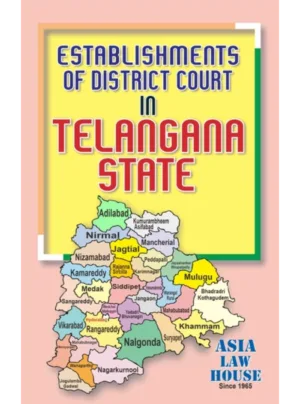 Establishments of District Courts in Telangana State 1st Edition 2022