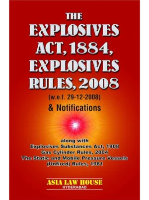 Explosives Act, 1884 2nd Edition 2019