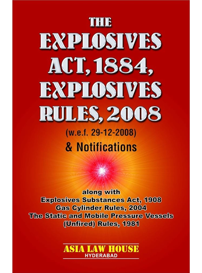 Explosives Act, 1884 2nd Edition 2019