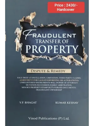 Fraudulent Transfer of Property (Dispute & Remedy) Edition 2025