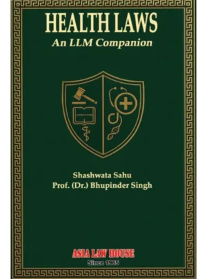 Health Laws: An LL.M. Companion – 1st Edition 2026
