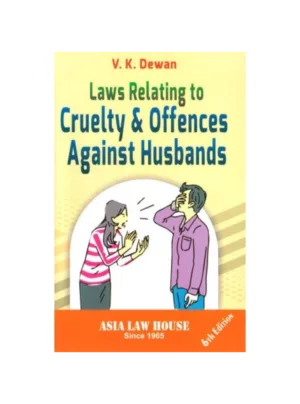 Law Relating to Cruelty & Offences Against Husbands – 6th Edition 2023