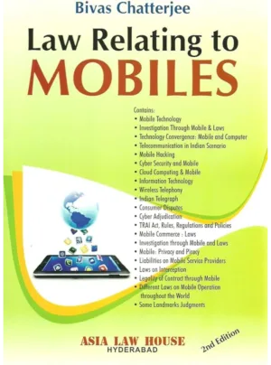 Law Relating to Mobiles 2nd Edition 2016