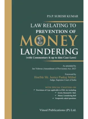Law Relating to Prevention of Money Laundering Edition 2024